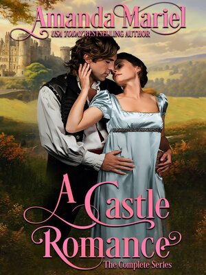 cover image of A Castle Romance: The Complete Series